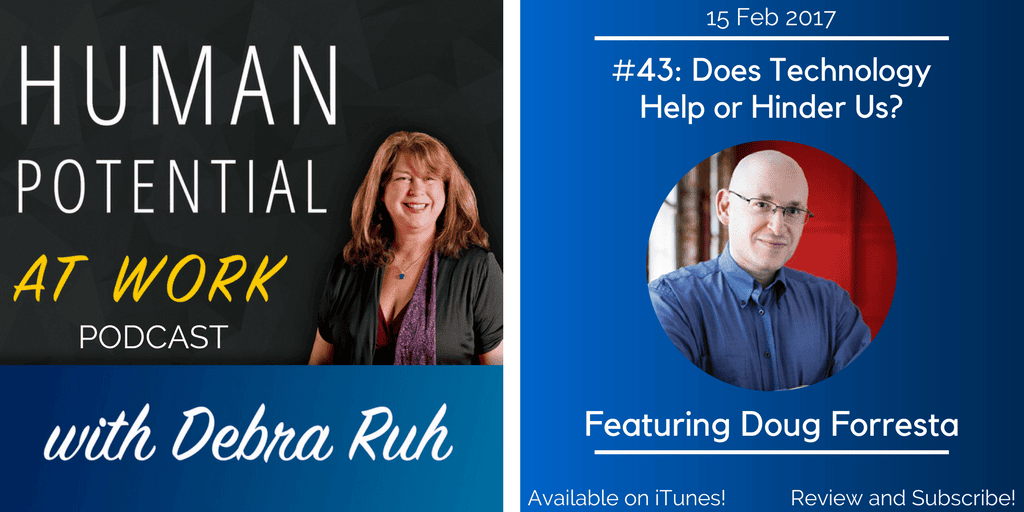 The Episode Flyer for EP #43: Does Technology Help or Hinder Us?