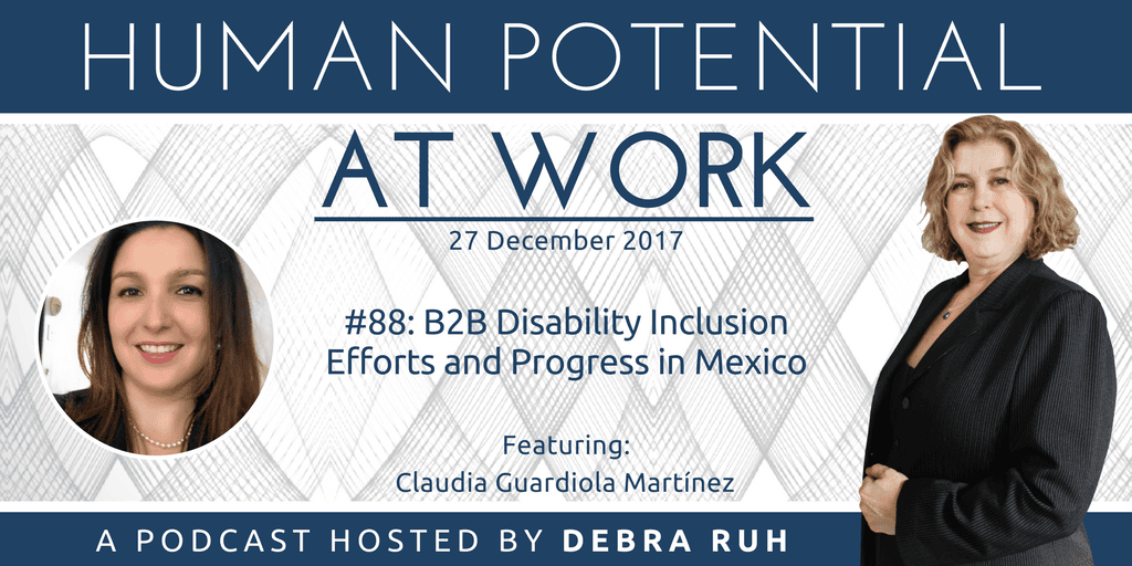 Episode Flyer for #88: B2B Disability Inclusion Efforts and Progress in Mexico