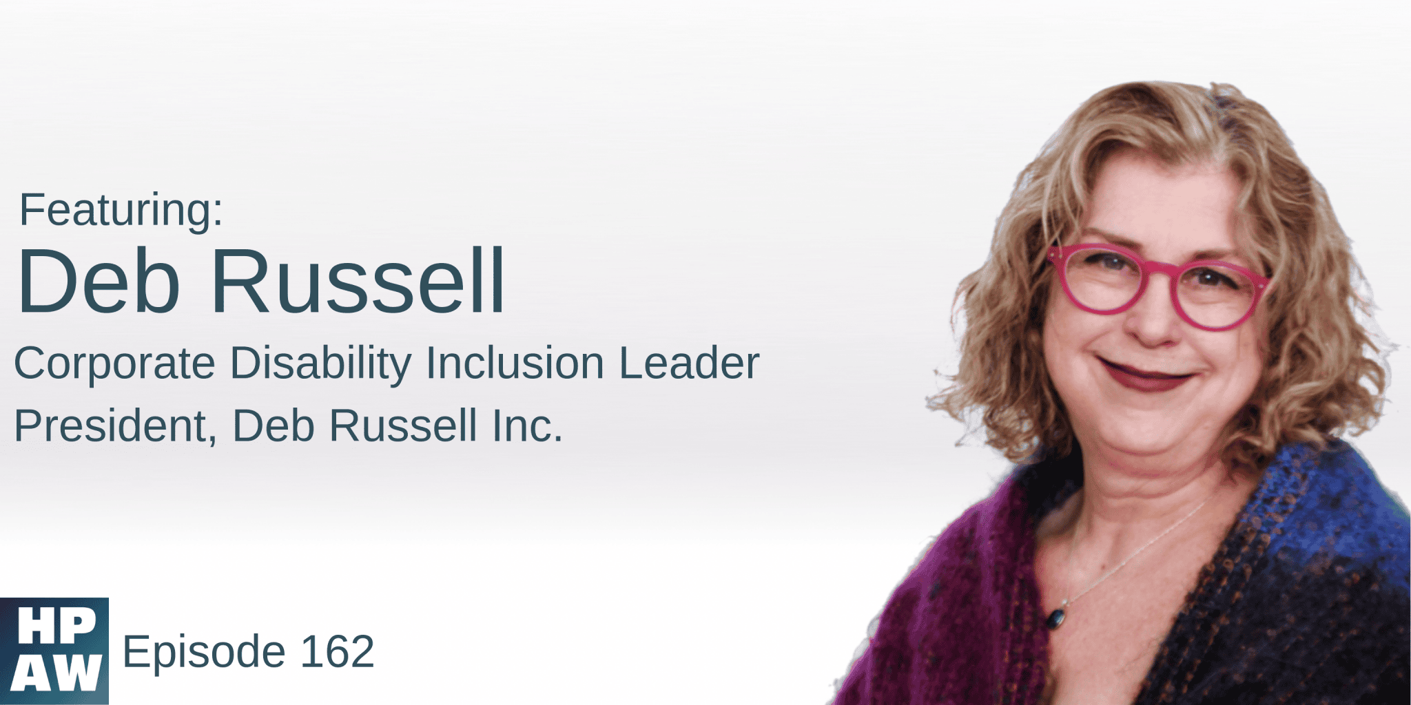 Episode #162: Deb Russell Flyer: Bridging The Gap Between Disability and Business