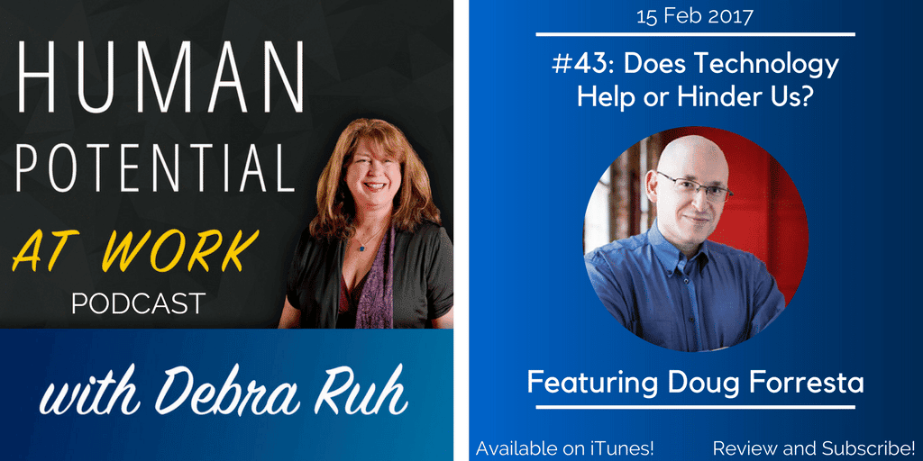The Episode Flyer for EP #43: Does Technology Help or Hinder Us?