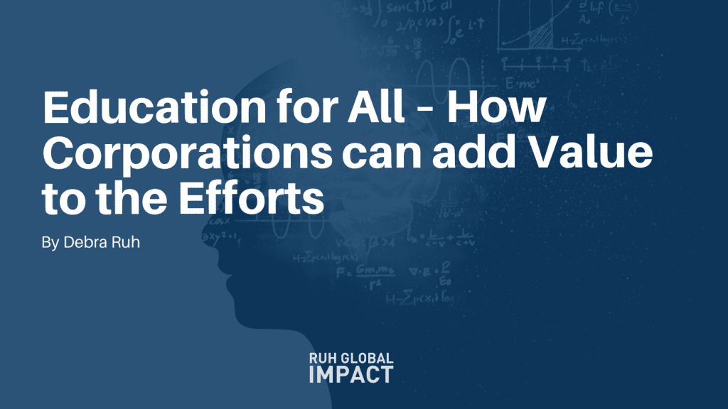 Education for All – How Corporations can add Value to the Efforts