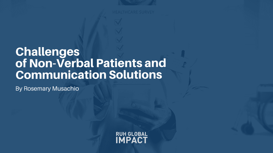 Challenges of Non-Verbal Patients and Communication Solutions by Rosemary Musachio