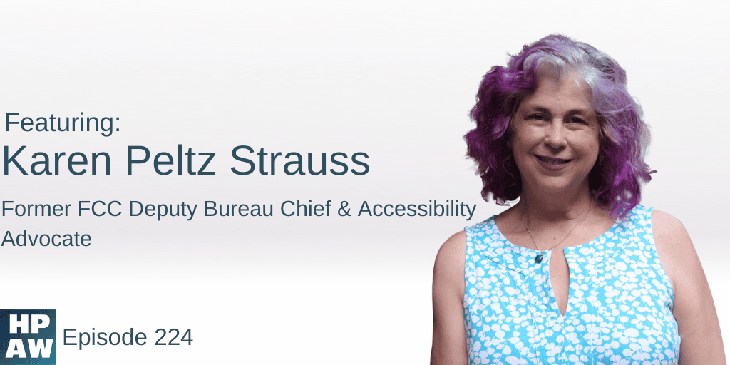 Karen Peltz Strauss Former FCC Deputy Bureau Chief & Accessibility Advocate