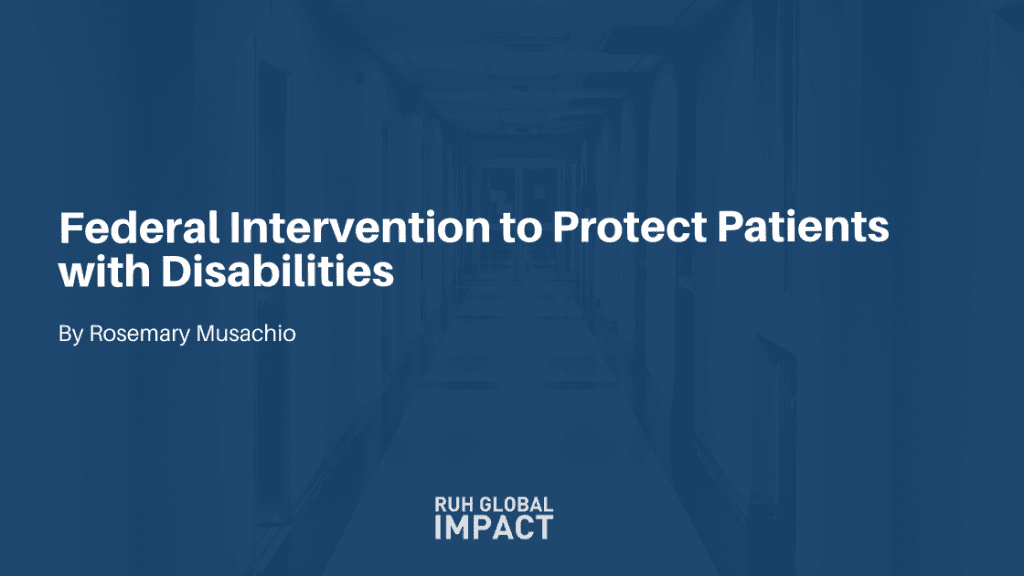 Federal Intervention to Protect Patients with Disabilities
