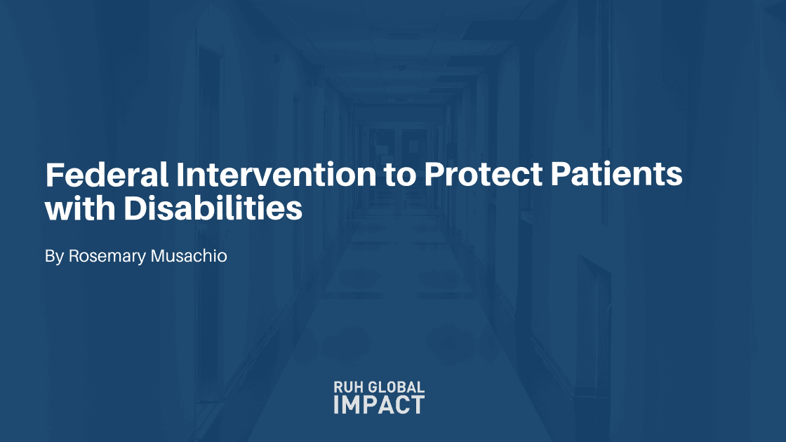 Federal Intervention to Protect Patients with Disabilities