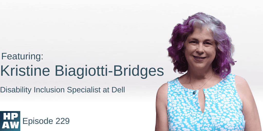 Kristine Biagiotti-Bridges Disability Inclusion Specialist at Dell