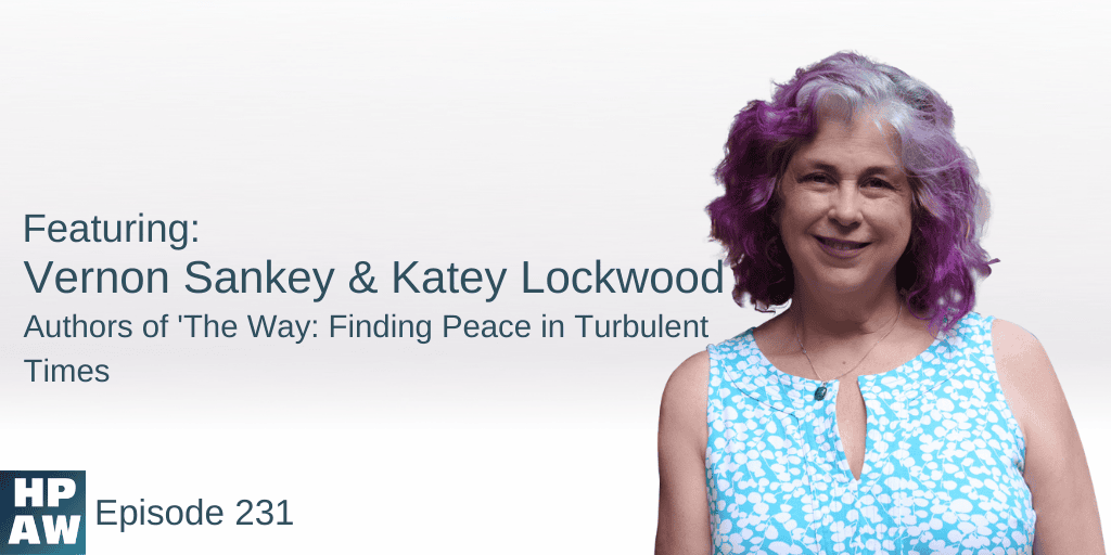 Vernon Sankey & Katey Lockwood authors of The Way: Finding Peace in Turbulent Times