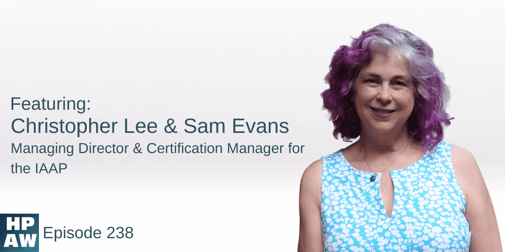 Christopher Lee & Sam Evans Managing Director & Certification Manager for the IAAP
