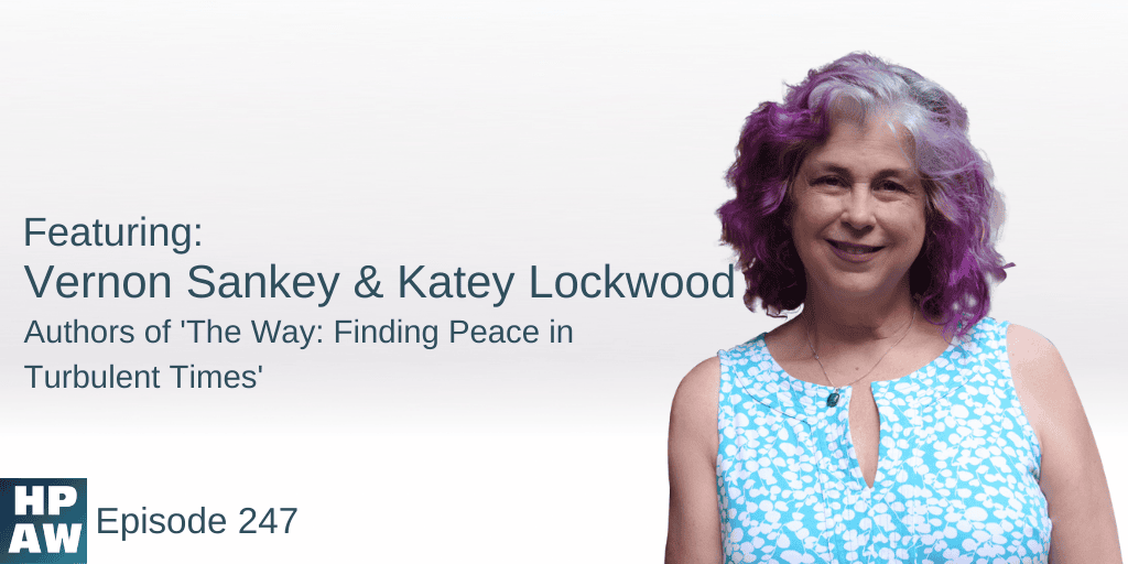 Vernon Sankey & Katye Lockwood Authors of The Way: Finding Peace in Turbulent Times