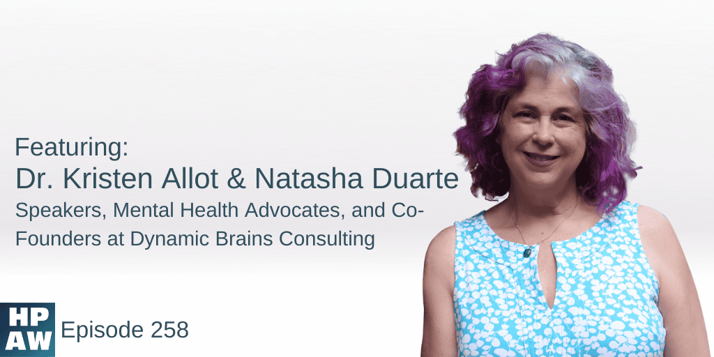 Dr. Kristen Allot & Natasha Duarte Speakers, Mental Health Advocates, and Co-Founders at Dynamic Brains Consulting