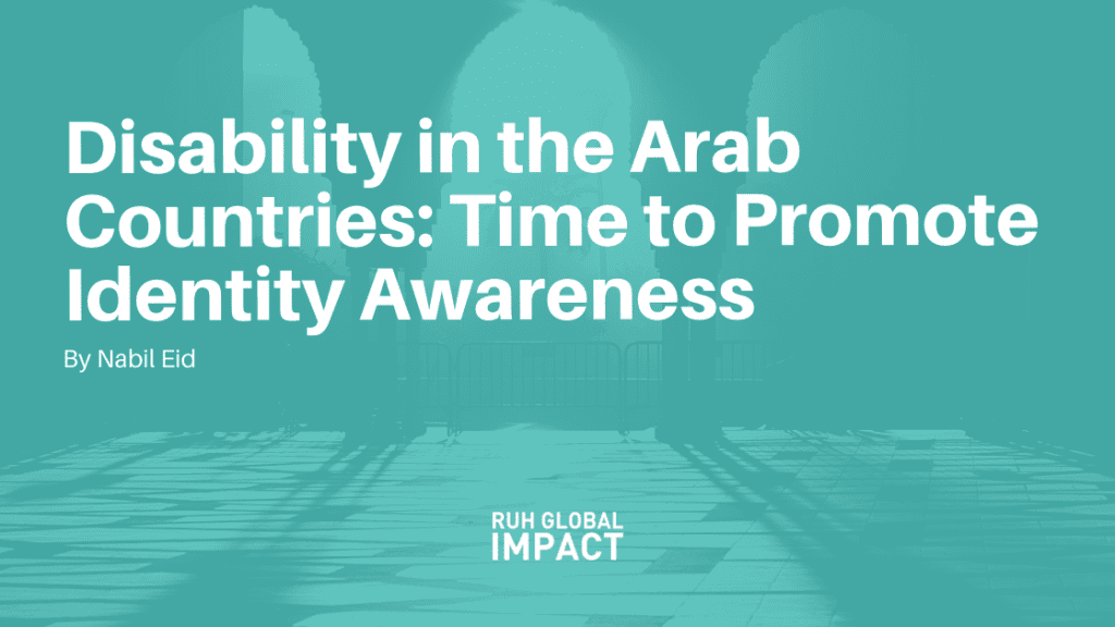 Disability in the Arab Countries: Time to Promote Identity Awareness