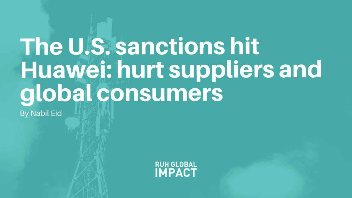 The U.S. sanctions hit Huawei: hurt suppliers and global consumers