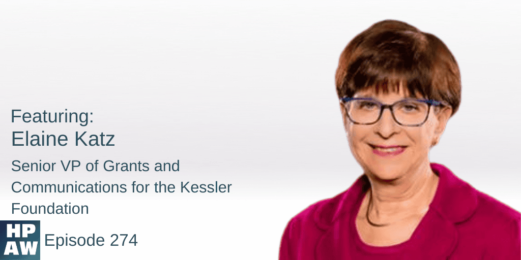 Elaine Katz Senior VP of grants and communication for the kessler foundation