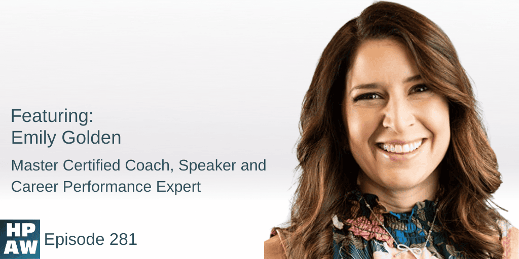 Emily Golden Master certified coach, speaker and career performance expert