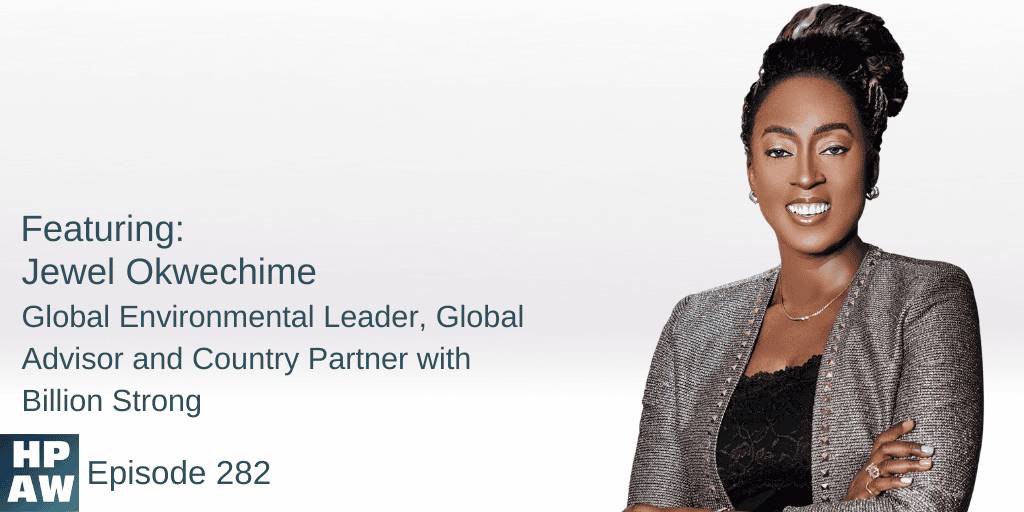 Jewel Okwechime global environmental leader, global advisor and country partner with billion strong
