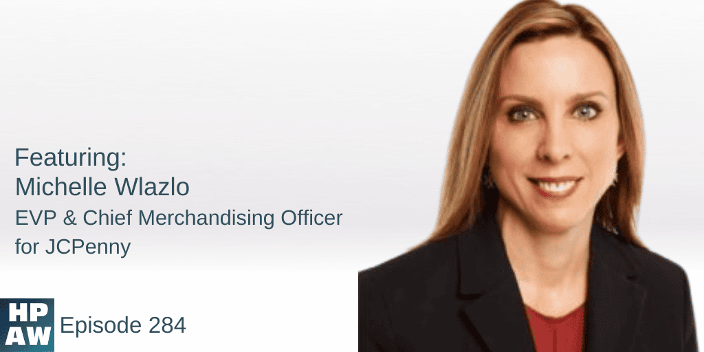Michelle Wlazlo EVP & Chief Merchandising Officer for JCPenny