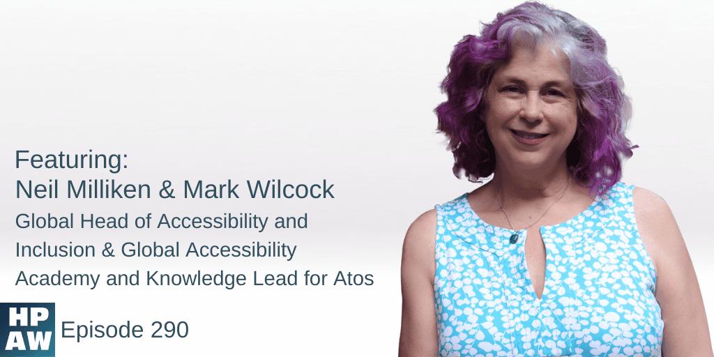 Neil Milliken and Mark Wilcock of Atos talk of global accessibility