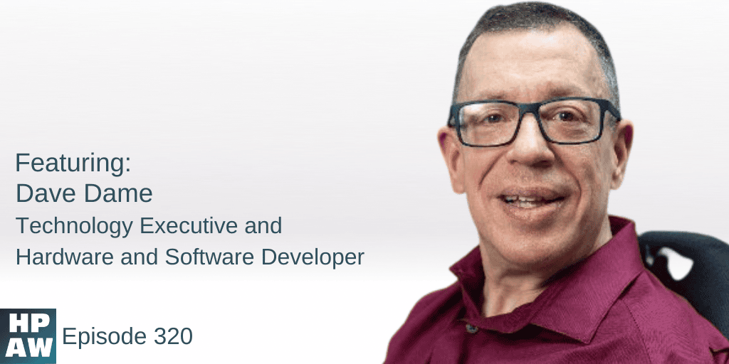 dave dame technology executive and hardware and software developer