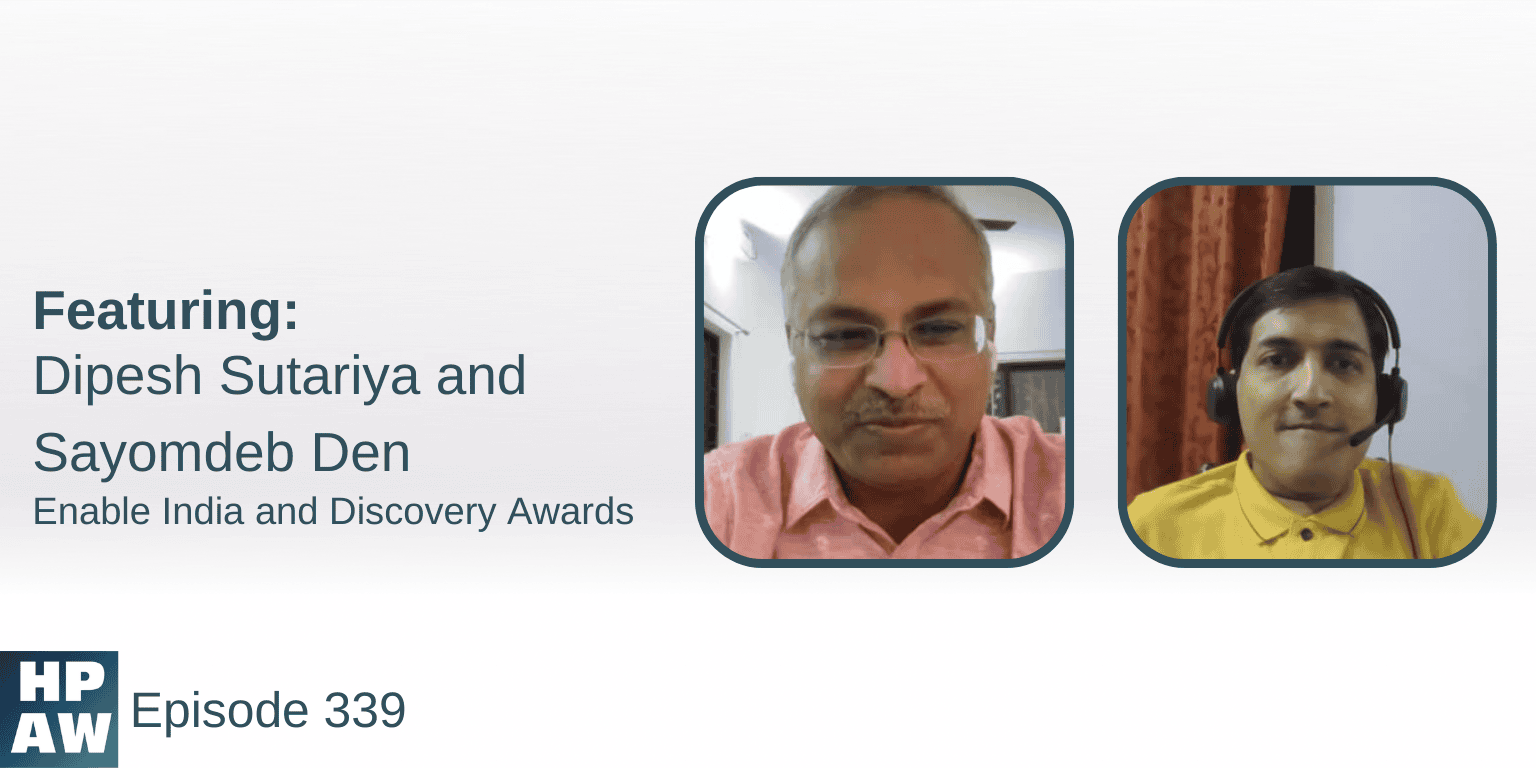 Dipesh Sutariya and Sayomdeb Den Enable India and Discovery Awards HPAW Episode 339
